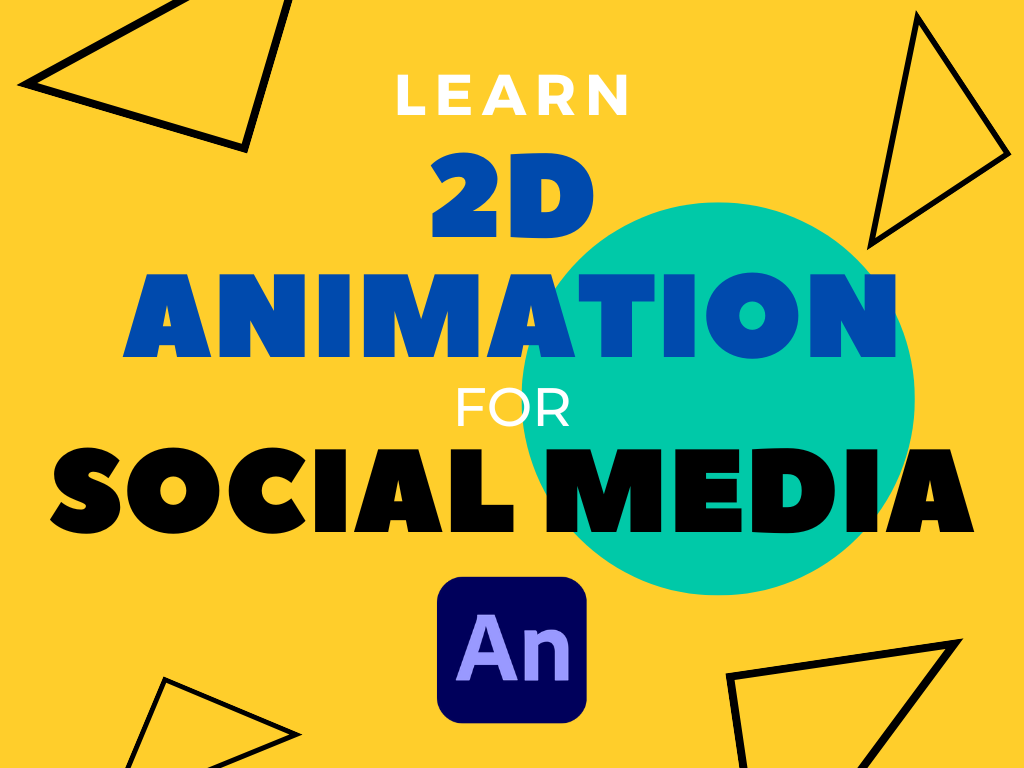 Learn 2D Animation for Social Media